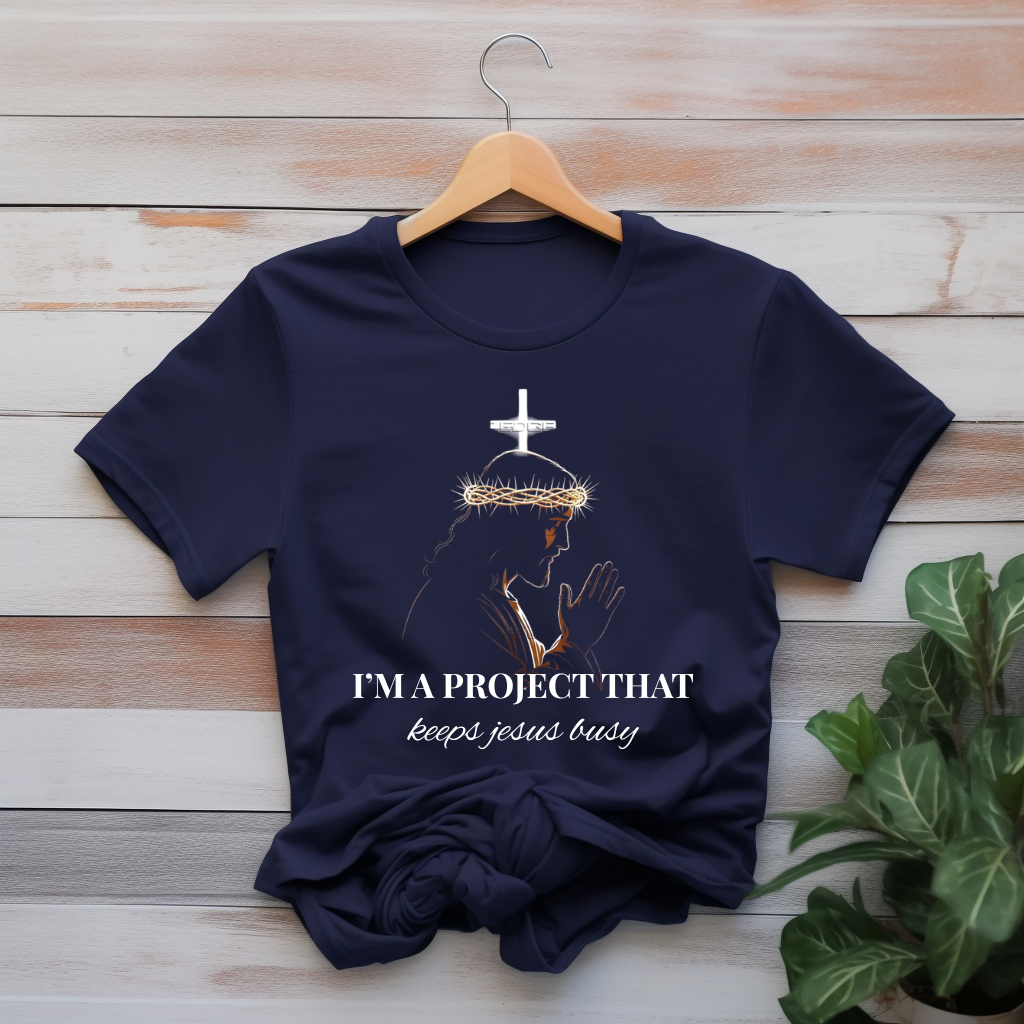 Faith & Humor: "I'm a Project" Streetwear T-Shirt